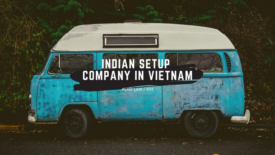 Indian Set-Up Company In Vietnam